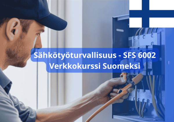 Sähkötyöturvallisuus - SFS 6002, Verkkokurssi Suomeksi
