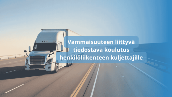 Vammaisuuteen liittyvä tiedostava koulutus henkilöliikenteen kuljettajille