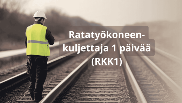 Ratatyökoneenkuljettaja 1 päivä (RKK1)