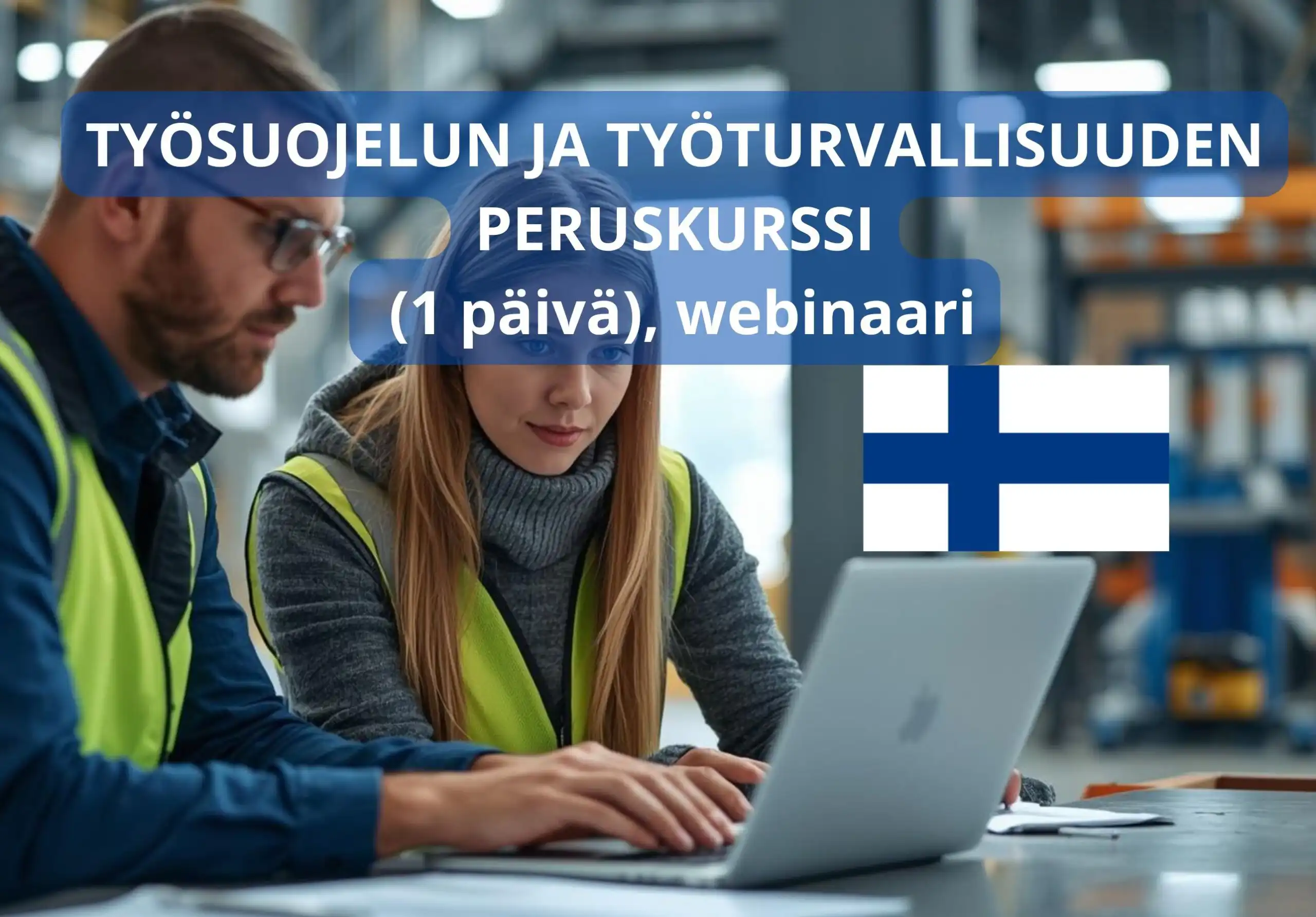 Työsuojelun ja työturvallisuuden peruskurssi (1 pv), webinaari